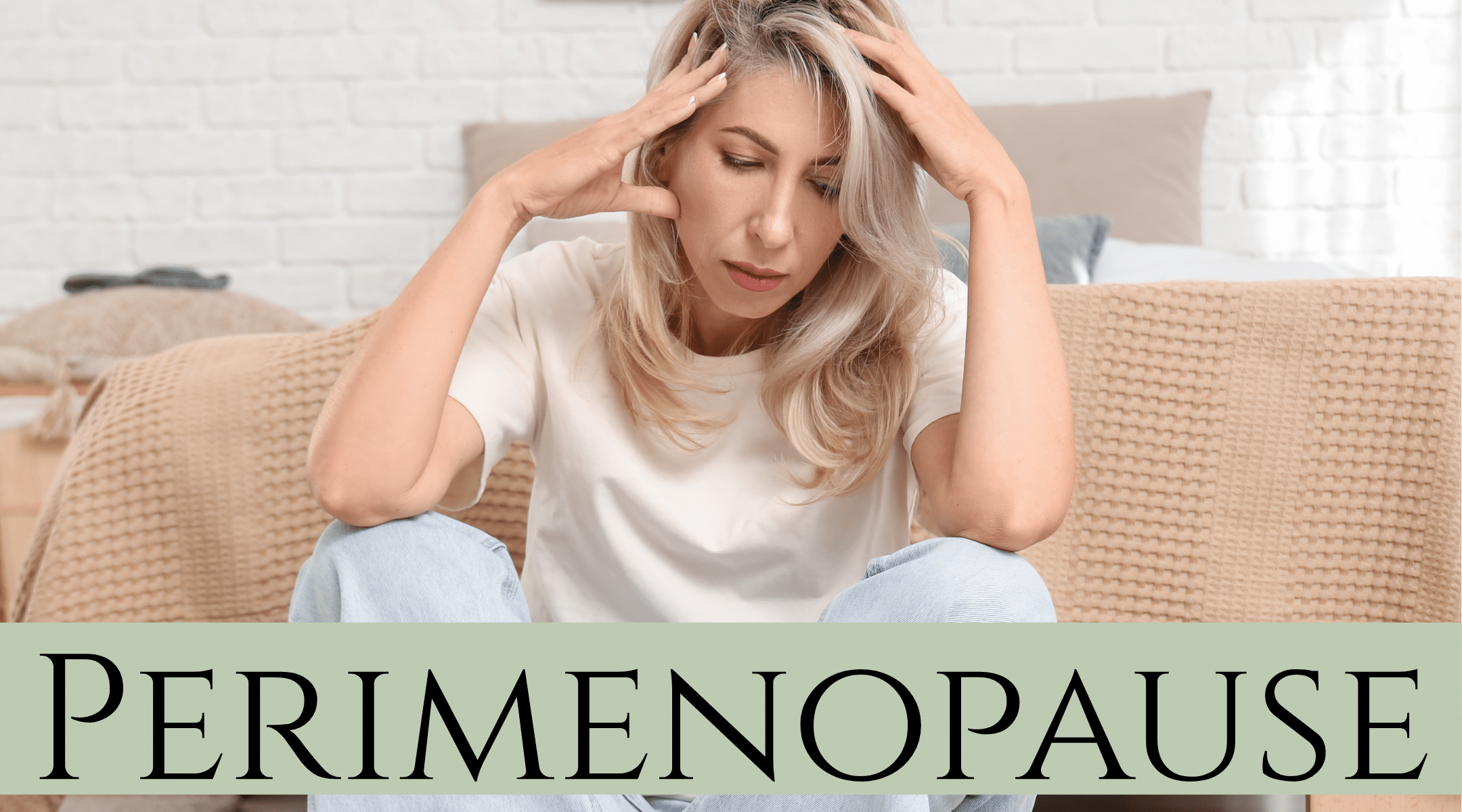 What is Perimenopause